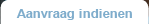 Aanvraag indienen